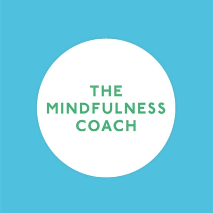 A Pocket Coach: The Mindfulness Coach