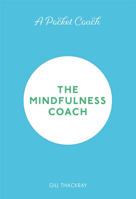 A Pocket Coach: The Mindfulness Coach