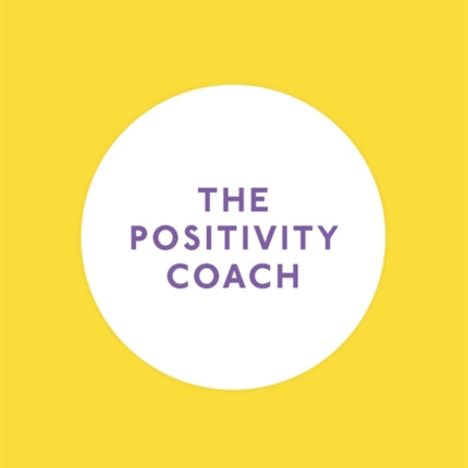 A Pocket Coach: The Positivity Coach