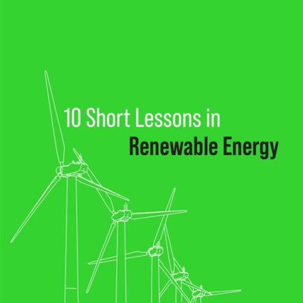 10 Short Lessons in Renewable Energy