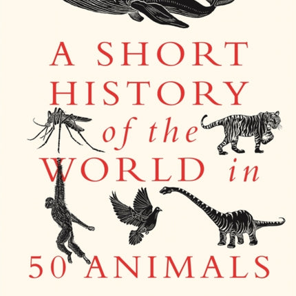 A Short History of the World in 50 Animals