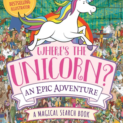 Where's the Unicorn? An Epic Adventure: A Magical Search and Find Book