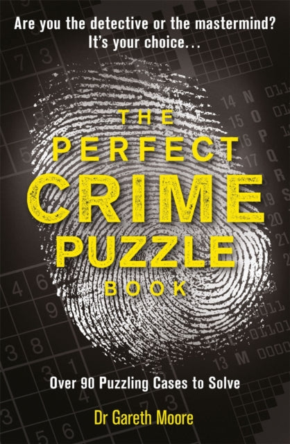 The Perfect Crime Puzzle Book: Over 90 Puzzling Cases to Solve