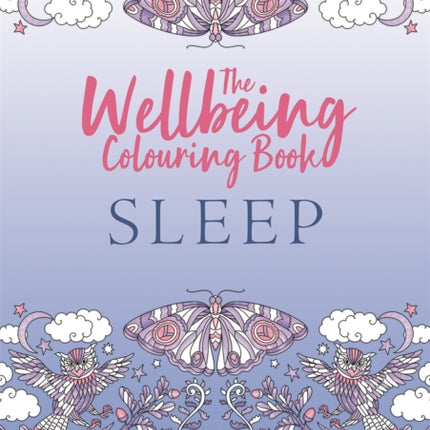 The Wellbeing Colouring Book: Sleep