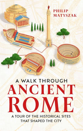 A Walk Through Ancient Rome