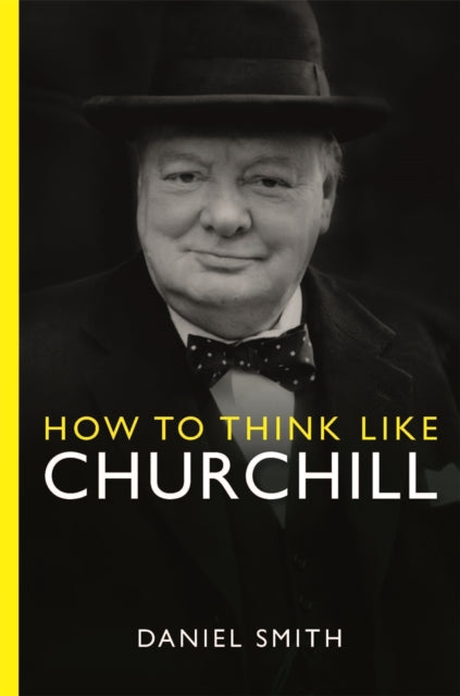 How to Think Like Churchill