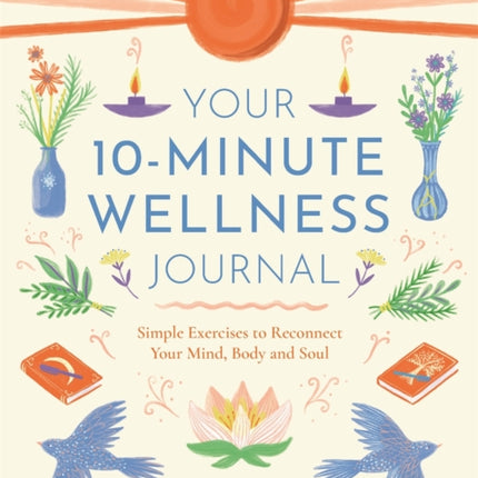 Your 10Minute Wellness Journal