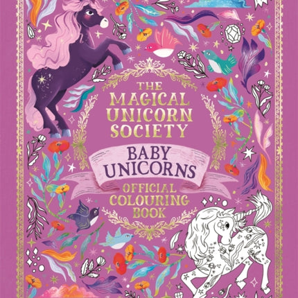 The Magical Unicorn Society Official Colouring Book Baby Unicorns