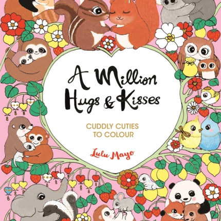 A Million Hugs and Kisses