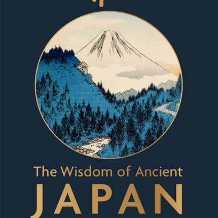The Wisdom of Ancient Japan