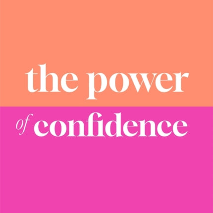The Power of Confidence
