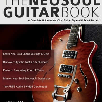 The Neo-Soul Guitar Book: A Complete Guide to Neo-Soul Guitar Style with Mark Lettieri