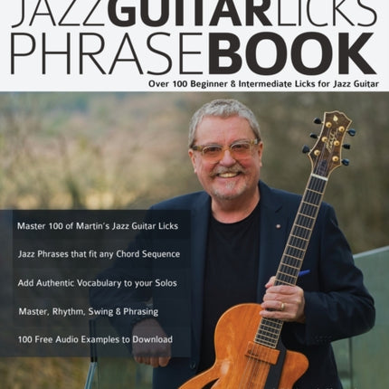 Martin Taylor's Jazz Guitar Licks Phrase Book: Over 100 Beginner & Intermediate Licks for Jazz Guitar