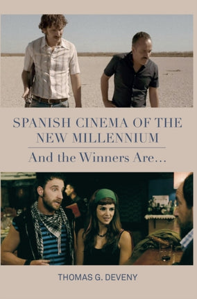 Spanish Cinema of the New Millennium: And the