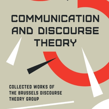 Communication and Discourse Theory: Collected
