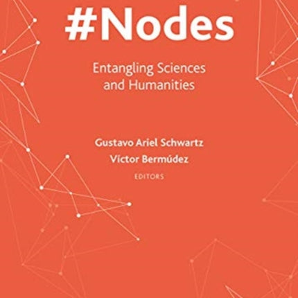 #Nodes - Entangling Sciences and Humanities