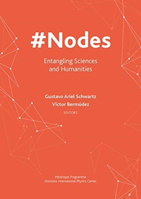 #Nodes - Entangling Sciences and Humanities