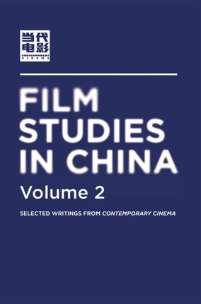 Film Studies in China 2: Selected Writings from