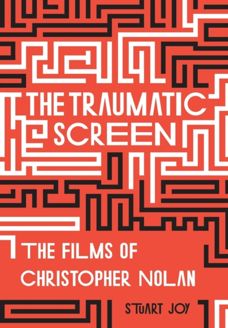 The Traumatic Screen: The Films of Christopher