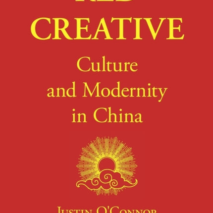 Red Creative: Culture and Modernity in China