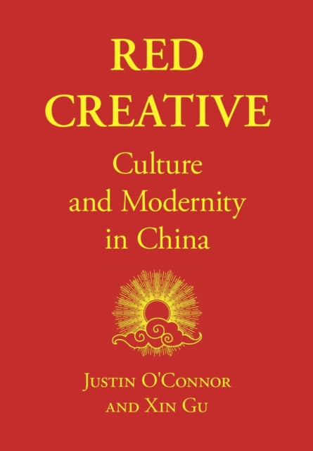 Red Creative: Culture and Modernity in China