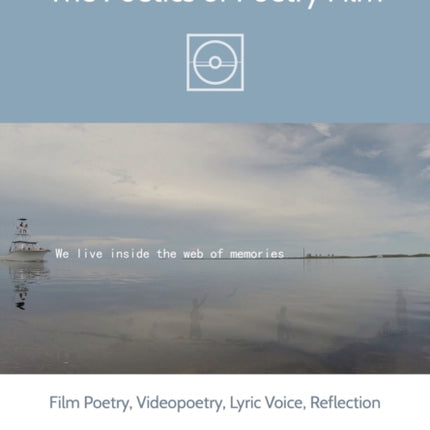 The Poetics of Poetry Film: Film Poetry,
