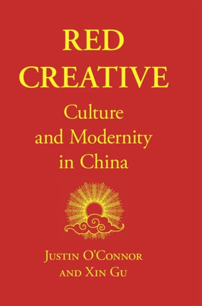 Red Creative: Culture and Modernity in China