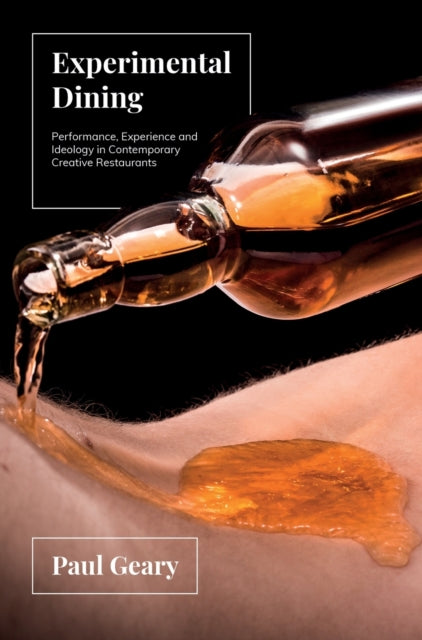 Experimental Dining: Performance, Experience and