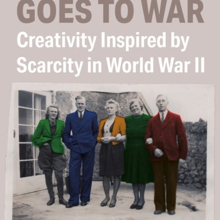 Clothing Goes to War: Creativity Inspired by