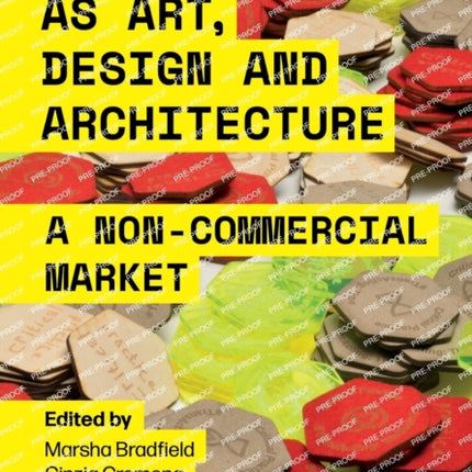 Transacting as Art, Design and Architecture: A
