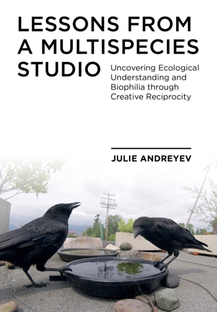 Lessons from a Multispecies Studio: Uncovering