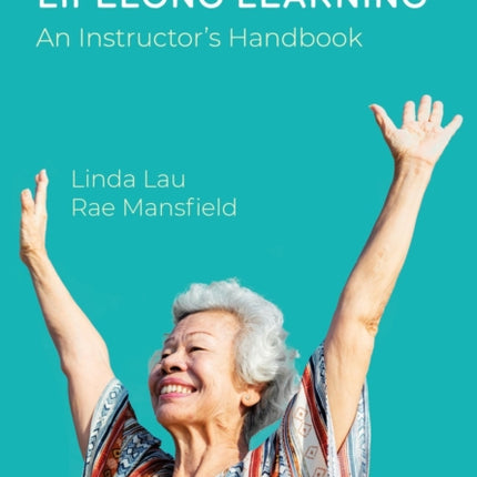 Theatre for Lifelong Learning: A Handbook for