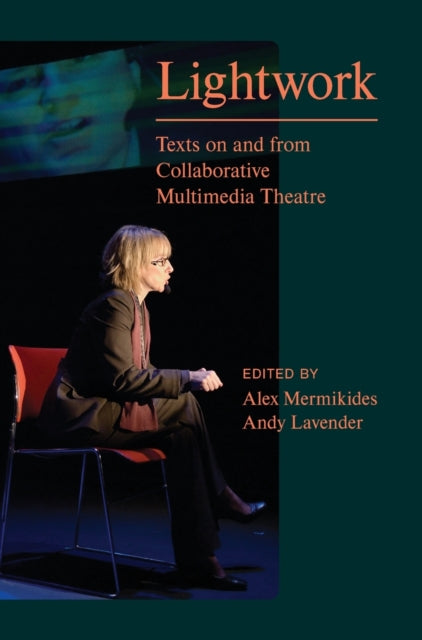 Lightwork: Texts on and from Collaborative
