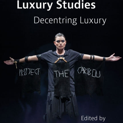Canadian Critical Luxury Studies: Decentring