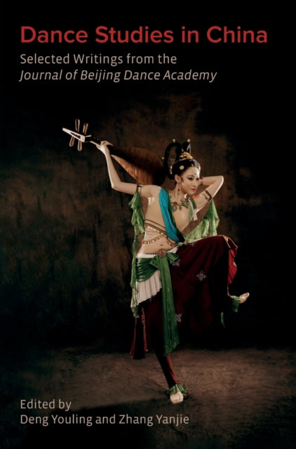 Dance Studies in China: Selected Writings from