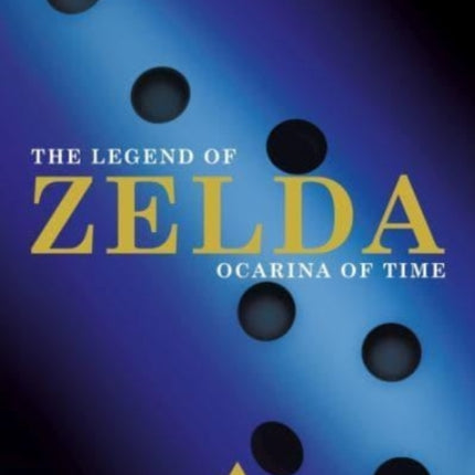 The Legend of Zelda: Ocarina of Time: A Game