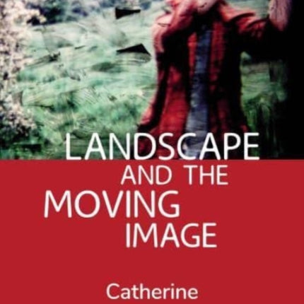 Landscape and the Moving Image