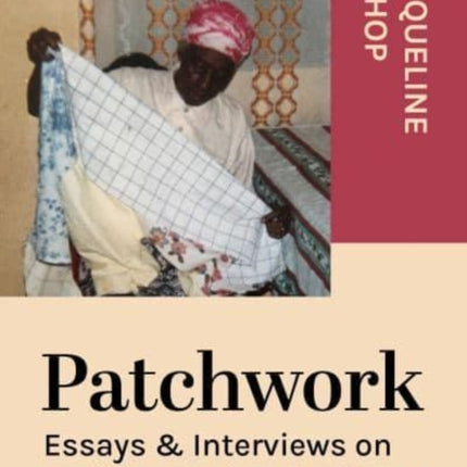 Patchwork: Essays & Interviews on Caribbean Visual Culture