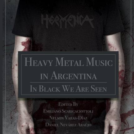 Heavy Metal Music in Argentina: In Black We Are Seen