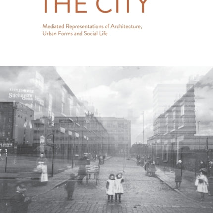 Narrating the City: Mediated Representations of