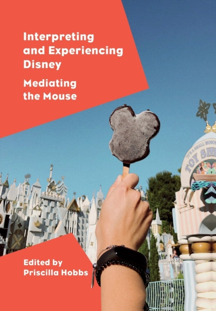Interpreting and Experiencing Disney: Mediating