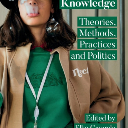 Fashion Knowledge: Theories, Methods, Practices