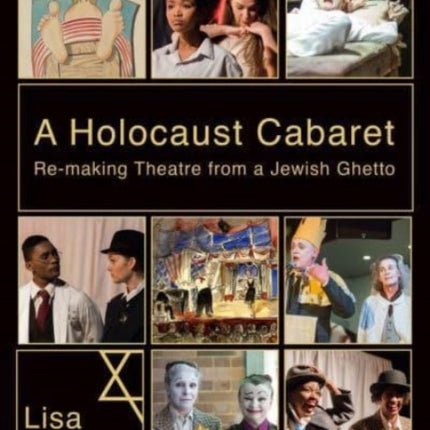 A Holocaust Cabaret: Re-making Theatre from a Jewish Ghetto