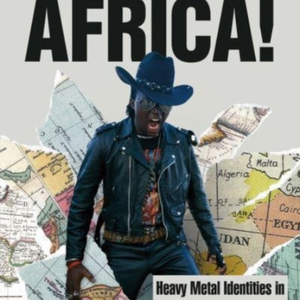 Scream for Me, Africa!: Heavy Metal Identities in