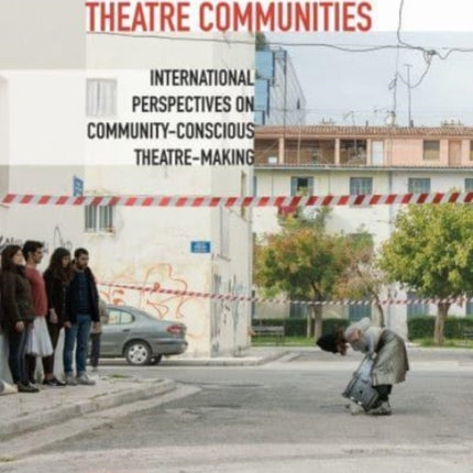 Redefining Theatre Communities: International