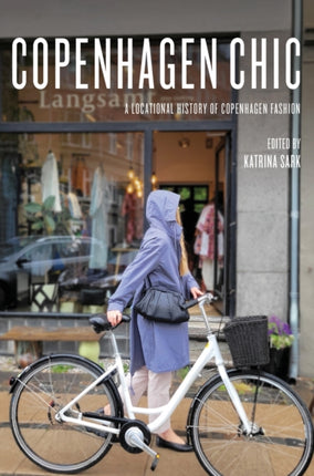 Copenhagen Chic: A Locational History of