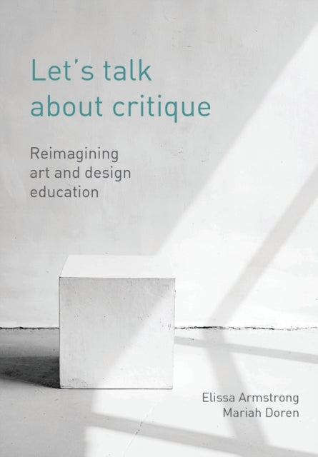 Let's Talk about Critique: Reimagining Art and