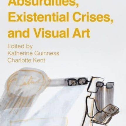 Contemporary Absurdities Existential Crises and