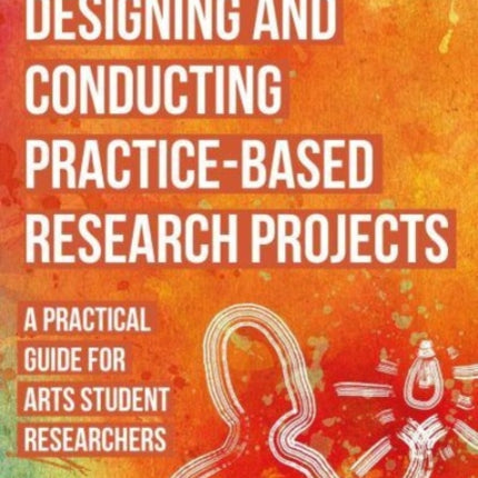 Designing and Conducting PracticeBased Research