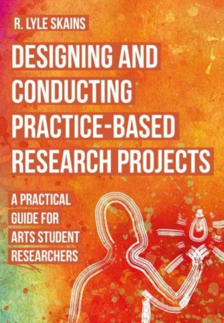 Designing and Conducting PracticeBased Research